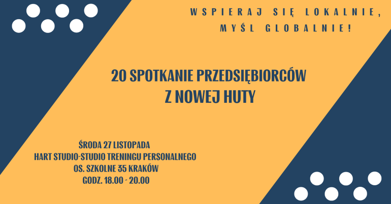 Biznesowe Przebudzenie Nowej Huty: Przyjdź i Rozwijaj Lokalne Relacje!
