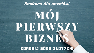 Konkurs Mój Pierwszy Biznes