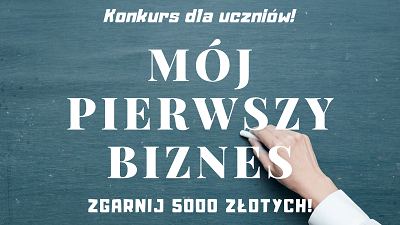 Konkurs Mój Pierwszy Biznes
